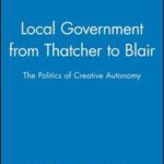Local Government from Thatcher to Blair