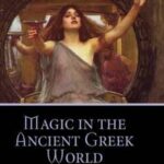 Magic in the Ancient Greek World