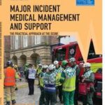 Major Incident Medical Management and Support
