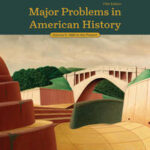 Major Problems in American History, Volume II