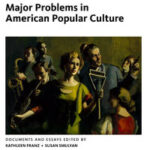Major Problems in American Popular Culture