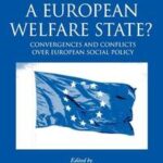 Making a European Welfare State