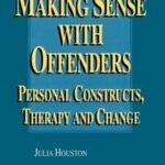 Making Sense with Offenders