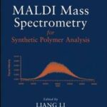 MALDI Mass Spectrometry for Synthetic Polymer Analysis