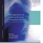 Management of Heart and Lung Transplant Patients