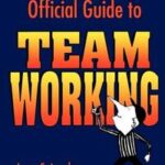 Manager's Official Guide to Team Working