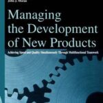 Managing the Development of New Products