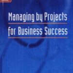 Managing by Projects for Business Success