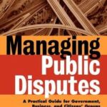 Managing Public Disputes