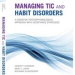 Managing Tic and Habit Disorders