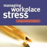 Managing Workplace Stress