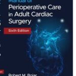 Manual of Perioperative Care in Adult Cardiac Surgery