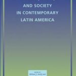 Market, State, and Society in Contemporary Latin America