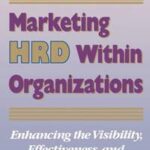 Marketing HRD Within Organizations