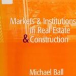 Markets and Institutions in Real Estate and Construction