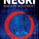 Marx in Movement