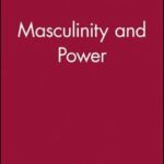 Masculinity and power