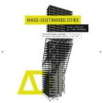 Mass-Customised Cities