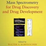 Mass Spectrometry for Drug Discovery and Drug Development
