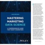Mastering Marketing Data Science