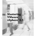 Mastering VMware vSphere 5.5