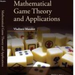 Mathematical Game Theory and Applications