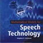 Mathematical Models for Speech Technology
