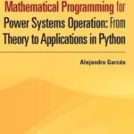 Mathematical Programming for Power Systems Operation with Python Applications