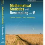 Mathematical Statistics with Resampling and R
