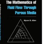 The Mathematics of Fluid Flow Through Porous Media