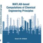 MATLAB-based Computations of Chemical Engineering Principles