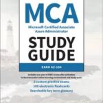 MCA Microsoft Certified Associate Azure Administrator Study Guide