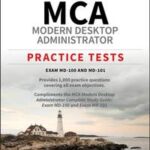 MCA Modern Desktop Administrator Practice Tests