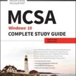 MCSA: Windows 10 Complete Study Guide