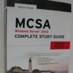 MCSA Windows Server 2012 Complete Study Guide