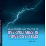 Measurement and Analysis of Overvoltages in Power Systems