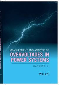 measurement-analysis-overvoltages-power-systems-jianming-9781119128991