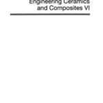 Mechanical Properties and Performance of Engineering Ceramics and Composites VI, Volume 32, Issue 2