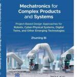 Mechatronics for Complex Products and Systems