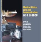 Medical Ethics, Law and Communication at a Glance
