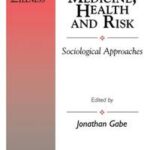 Medicine, Health and Risk