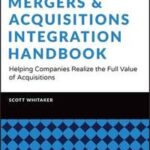 Mergers & Acquisitions Integration Handbook