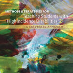 Methods and Strategies for Teaching Students with High Incidence Disabilities