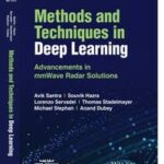 Methods and Techniques in Deep Learning