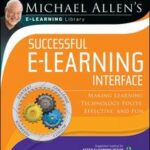 Michael Allen's Online Learning Library: Successful e-Learning Interface