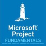 Microsoft Project Fundamentals