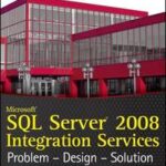 Microsoft SQL Server 2008 Integration Services