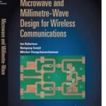 Microwave and Millimetre-Wave Design for Wireless Communications