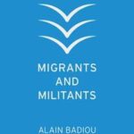 Migrants and Militants