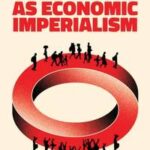 Migration as Economic Imperialism
